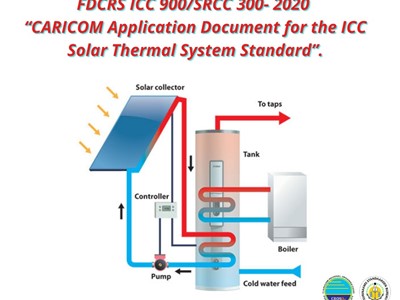 Finaal concept van de CARICOM Standaard FDCRS ICC 900/SRCC 300- 2020 “CARICOM Application Document for the ICC Solar Thermal System Standard”.